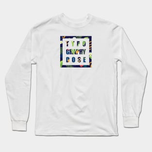typography dose with summer pattern Long Sleeve T-Shirt